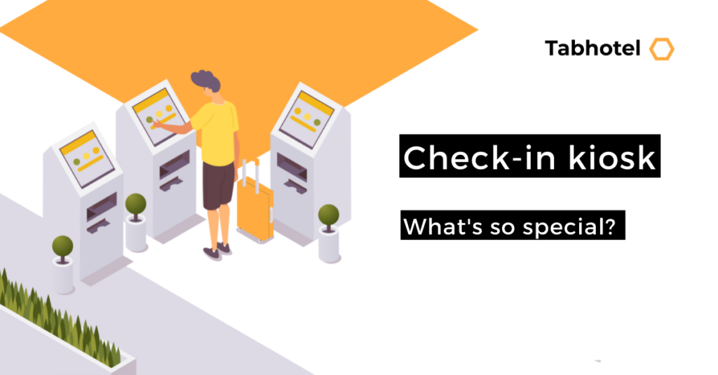 Check-in kiosk, whats so special